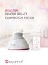 Braster in-home breast examination system