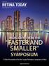 FASTER AND SMALLER SYMPOSIUM HIGHLIGHTS FROM THE. A Video Presentation of the New Surgical Techniques Symposium in Tokyo. Sponsored by Alcon
