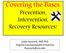 Prevention, Intervention, Recovery Resources! Linda Hancock, FNP, PhD Virginia Commonwealth University