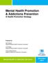 Mental Health Promotion & Addictions Prevention A Health Promotion Strategy