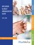 INFLUENZA & ADULT IMMUNIZATION GUIDE Optimize your Pharmacy Services INFLUENZA VACCINE INFO STATEMENTS ADDITIONAL INFO