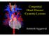 Congenital Heart Disease: Cyanotic Lesions. Amitesh Aggarwal