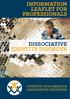 INFORMATION LEAFLET FOR PROFESSIONALS DISSOCIATIVE IDENTITY DISORDER POSITIVE OUTCOMES FOR DISSOCIATIVE SURVIVORS
