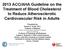 2013 ACC/AHA Guideline on the Treatment of Blood Cholesterol to Reduce Atherosclerotic Cardiovascular Risk in Adults