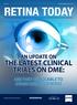 THE LATEST CLINICAL TRIALS ON DME: AN UPDATE ON ARE THEY APPLICABLE TO OTHER DISEASE STATES? Insert to November/December 2015