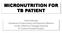 MICRONUTRITION FOR TB PATIENT