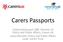 Carers Passports. Emily Holzhausen OBE, Director of Policy and Public Affairs, Carers UK Laura Bennett, Policy and Public Affairs Lead, Carers Trust