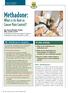 Methadone: What is its Role in Cancer Pain Control? In this article: Mr. Henderson s situation