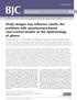 Study designs may influence results: the problems with questionnaire-based case control studies on the epidemiology of glioma
