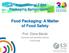 Food Packaging: A Matter of Food Safety