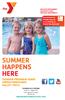 SUMMER HAPPENS HERE SUMMER PROGRAM GUIDE UPPER PERKIOMEN VALLEY YMCA. Download our Mobile App on your iphone or Droid Smartphone!