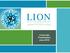 LION. Corporate Presentation June 2016 BIOTECHNOLOGIES. Leadership & Innovation in Oncology
