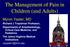 The Management of Pain in Children (and Adults)
