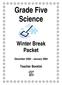Grade Five Science Winter Break Packet December 2008 January 2009 Teacher Booklet