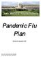 Pandemic Flu Plan. Revision #7, September Reviewed: 5/06, 7/06, 9/06, 2/07, 12/08, 09/09 Revised: 6/06, 8/06, 9/06, 2/07, 03/09, 09/09