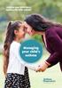 Helping your child live a healthy life with asthma. Managing your child s asthma