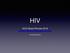 HIV. ACOI Board Review (No Disclosures)