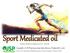 Sport Medicated oil. Herbal Medicine Registered No. G31/50 Copyright of JSP Pharmaceutical Manufactory (Thailand) Co.,Ltd.