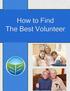 How to Find the Best Volunteer