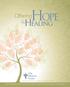 Hope. Healing. Offering. Cancer Treatment Center for Southern Kentucky and Barren River Regional Cancer Center. Cancer Program Annual Report 2011