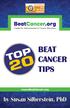 Center for Advancement in Cancer Education BEAT CANCER TIPS TOP.  by Susan Silberstein, PhD