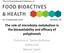 The role of microbiota metabolism in the bioavailability and efficacy of polyphenols. Francisco A. Tomas-Barberan CEBAS-CSIC Murcia, Spain
