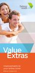 Value Extras. Improvements to your extras cover