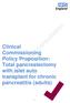 Clinical Commissioning Policy Proposition: Total pancreatectomy with islet auto transplant for chronic pancreatitis (adults)