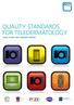 QUALITY STANDARDS FOR TELEDERMATOLOGY USING STORE AND FORWARD IMAGES