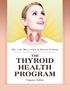 Program Outline / page 1. I. Get Acquainted With Your Hormone System. III. Learn Why The Thyroid Gland is Important for Your Health