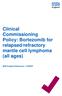 Clinical Commissioning Policy: Bortezomib for relapsed/refractory mantle cell lymphoma (all ages) NHS England Reference: P