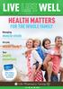 HEALTH MATTERS FOR THE WHOLE FAMILY. muscle strain. winter ready? health essentials. Life Pharmacy Group. Managing. Are you. Your