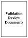 Validation Review Documents