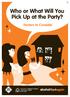 Who or What Will You Pick Up at the Party? Factors to Consider