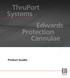 ThruPort Systems Edwards Protection Cannulae. Product Guides
