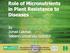 Role of Micronutrients in Plant Resistance to Diseases. by Ismail Cakmak Sabanci University-Istanbul