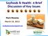 Soyfoods & Health: A Brief Discussion of Key Issues