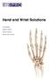 Hand and Wrist Solutions. Arthroplasty Staple Fixation Screw Fixation Sterile Instruments