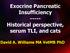 Exocrine Pancreatic Insufficiency Historical perspective, serum TLI, and cats. David A. Williams MA VetMB PhD