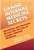CANINE INTERNAL MEDICINE SECRETS ISBN-13: ISBN-10: Copyright 2007 by Mosby Inc., an affiliate of Elsevier Inc.