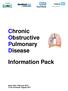 Chronic Obstructive Pulmonary Disease. Information Pack