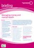 briefing Managing money and mental health Policy context Understanding financial management in the UK population Key points January 2011 Issue 213
