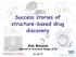Success stories of structure-based drug discovery