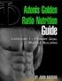 ADONIS GOLDEN RATIO NUTRITION GUIDE. Category 1 Primary Goal Muscle Building. By John Barban. Adonis Golden Ratio