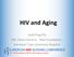 Powered by. HIV and Aging. A virtual platform for medical visits