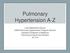 Pulmonary Hypertension A-Z