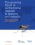 The growing threat of vector-borne disease in humans and animals