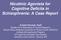 Nicotinic Agonists for Cognitive Deficits in Schizophrenia: A Case Report
