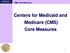 e-module Centers for Medicaid and Medicare (CMS) Core Measures