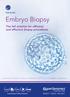 PGD & PGS. Embryo Biopsy. The full solution for efficient and effective biopsy procedures